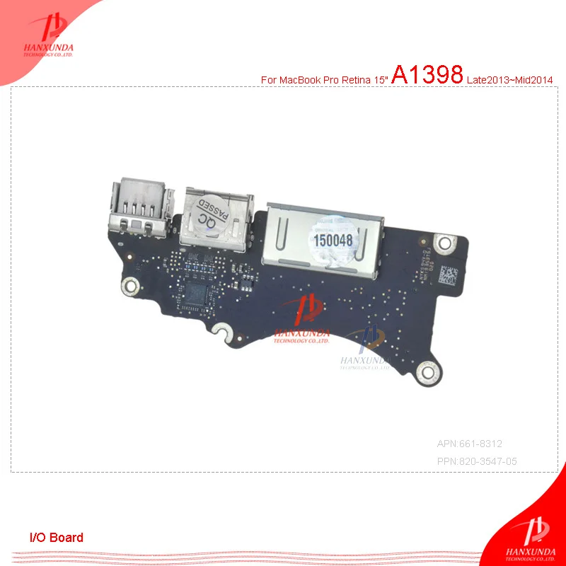 

Original I/O Board for 15" MacBook Pro Retina A1398 released in Mid 2012 Late2013 Mid2014 Mid2015