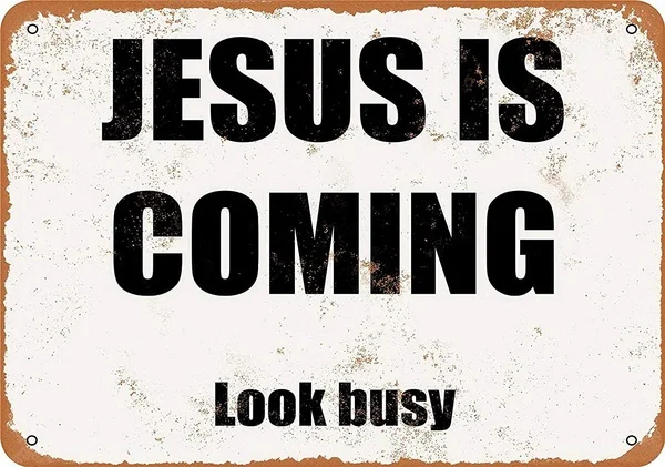 

Jesus is Coming Look Busy Tin Sign art wall decoration,vintage aluminum retro metal sign