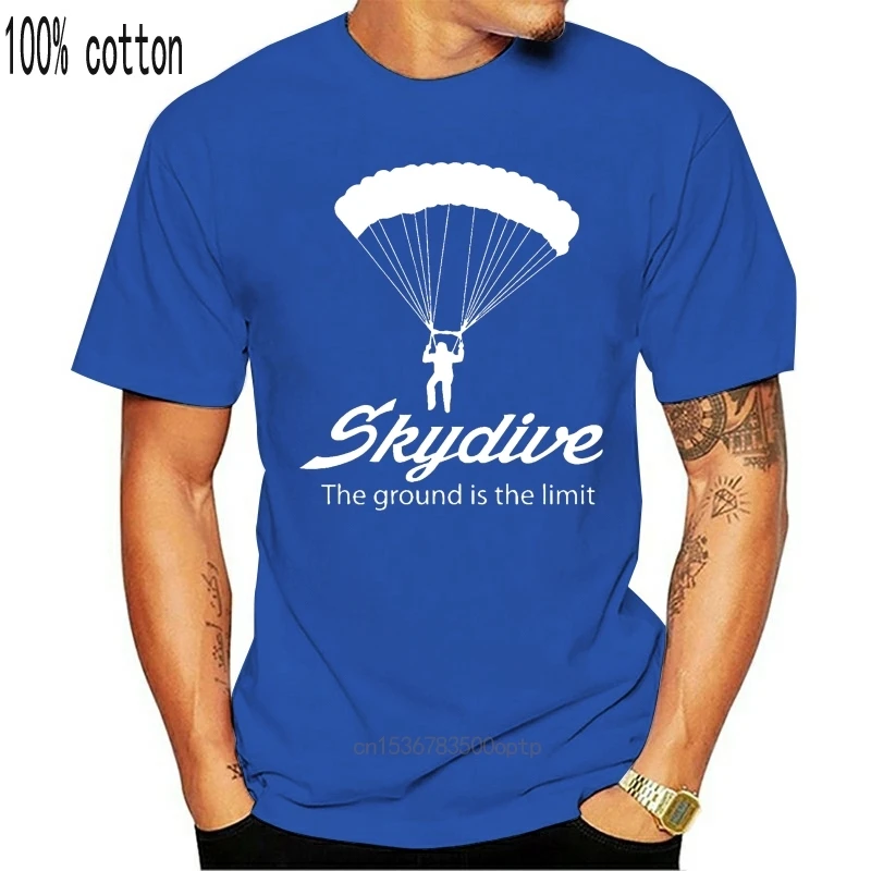 

Skydive The Ground's The Limit T-Shirt Skydiving T-Shirts Top Quality 100% Cotton Men's T Shirts Short-Sleeve Tees
