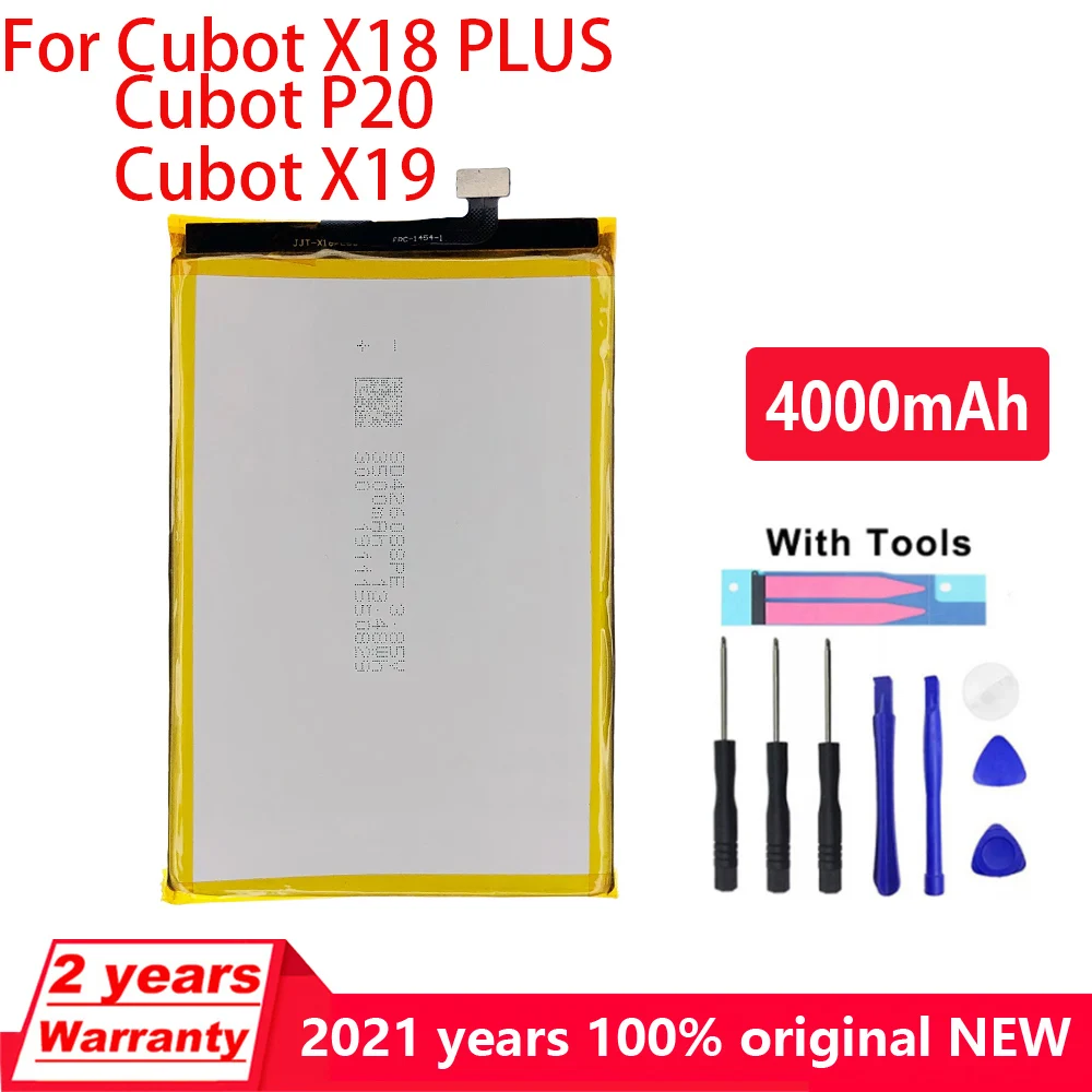 

New Original 4000mAh Mobile Phone Battery For Cubot X18 Plus / X19 / P20 Genuine High quality Batteries With Free Tools