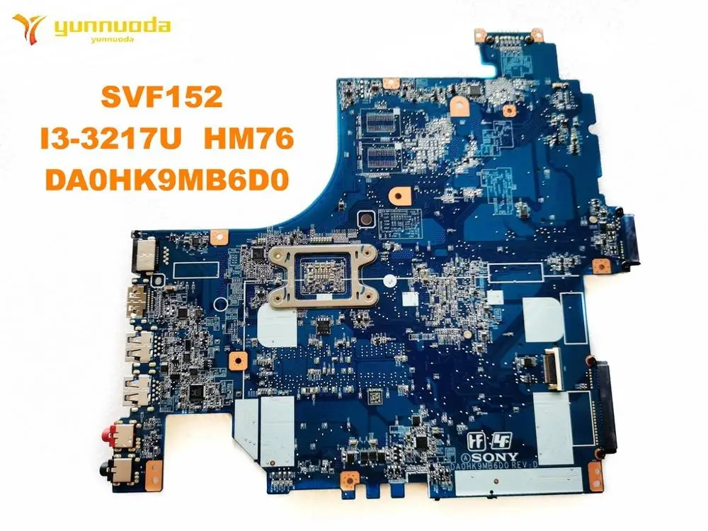 Оригинальная материнская плата для ноутбука SONY SVF152 I3-3217U HM76 DA0HK9MB6D0, проверенная и бесплатная доставка.