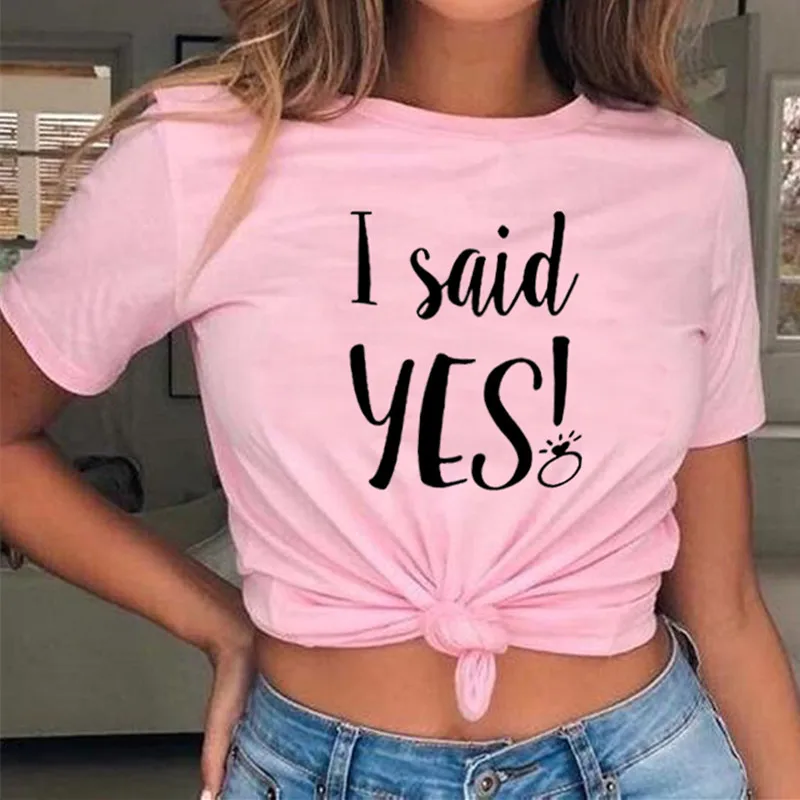 

Женская футболка с надписью I Said Yes, свободная женская футболка с коротким рукавом и круглым вырезом, Дамская Футболка, топы, одежда, женские ...