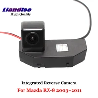 special integrated rear camera for mazda rx 8 2003 2011 car gps navigation cam hd sony ccd chip alarm system accessories