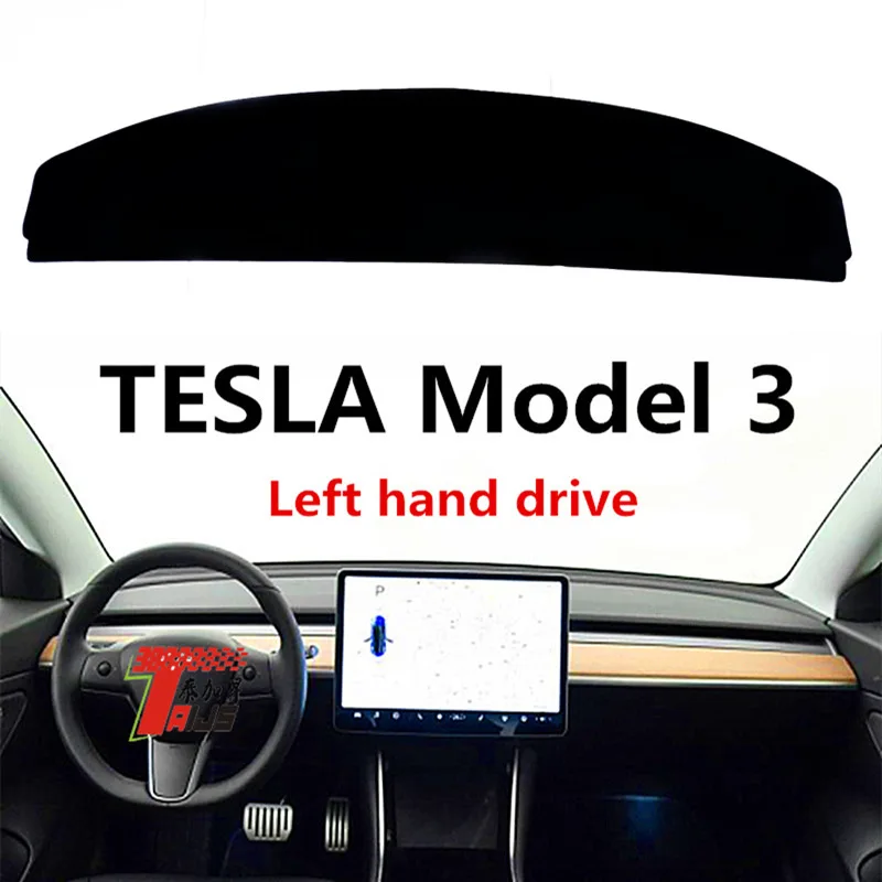 

TAIJS left hand drive car dashboard protect cover for Tesla Model 3 2018-2019 Polyester Fiber Auto dash board mat pad for Tesla