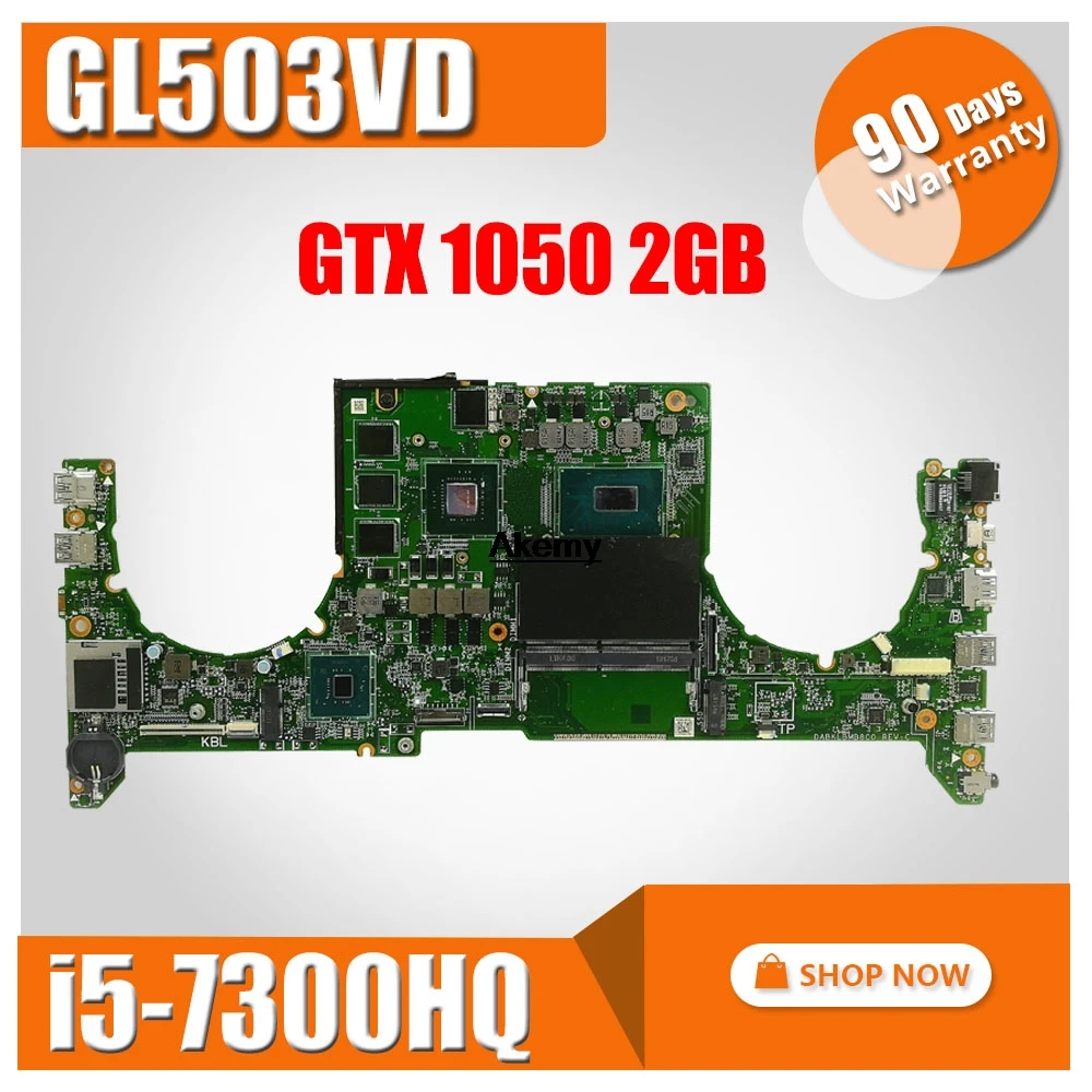 Billig DABKLAMB8B0 Motherboard Für For Asus GL503VD GL503V Laptop Motherboard Mainboard GTX 1050 2GB I5-7300HQ