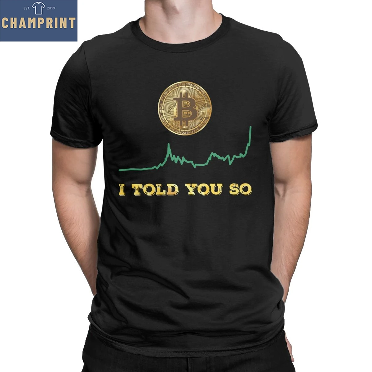 

Bitcoin I Told You So Men T Shirts BTC Crypto Currency Cryptocurrency Tees Short Sleeve T-Shirt 100% Cotton Summer Clothing