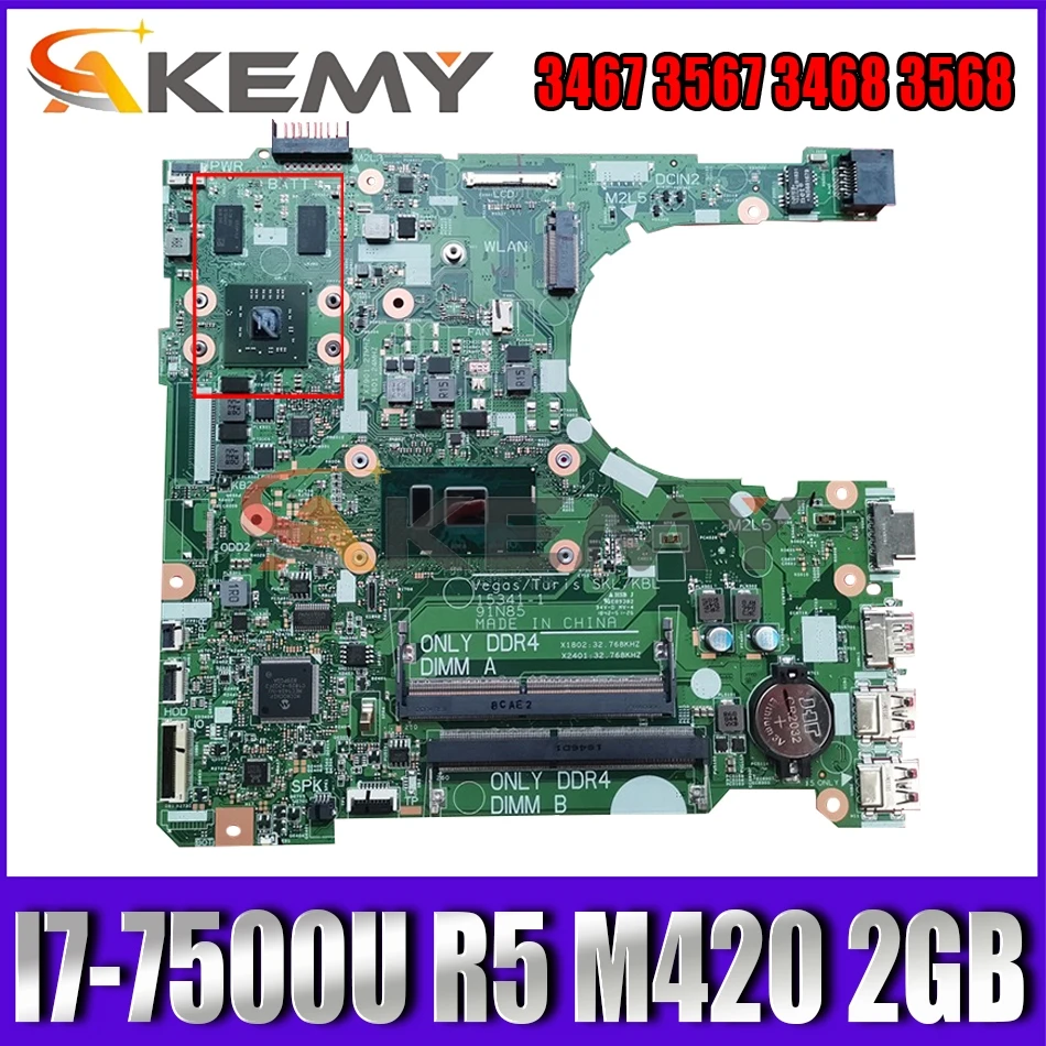 

I7-7500U R5 M420 2GB For Dell Vostro 3467 3567 3468 3568 Laptop Motherboard 15341-1 91N85 CN-0KDKDJ KDKDJ Mainboard 100%Tested