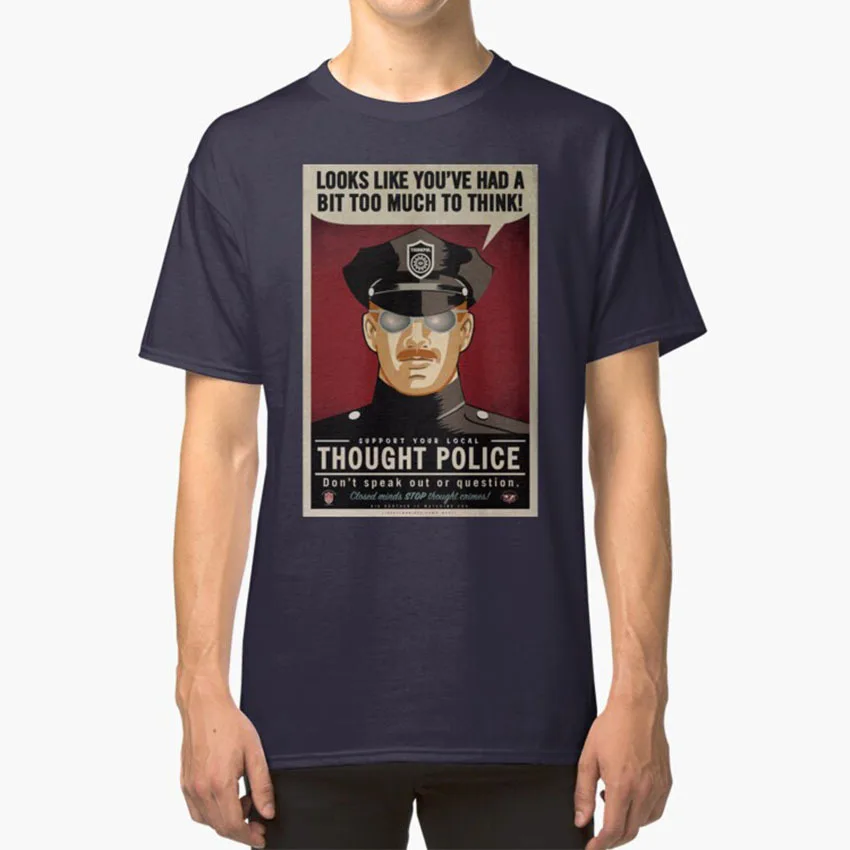 

Thought Police T-Shirt 1984 Bigbrother Thought Police Thinkpol Orwell Ingsoc Crimethink Too Much To Think