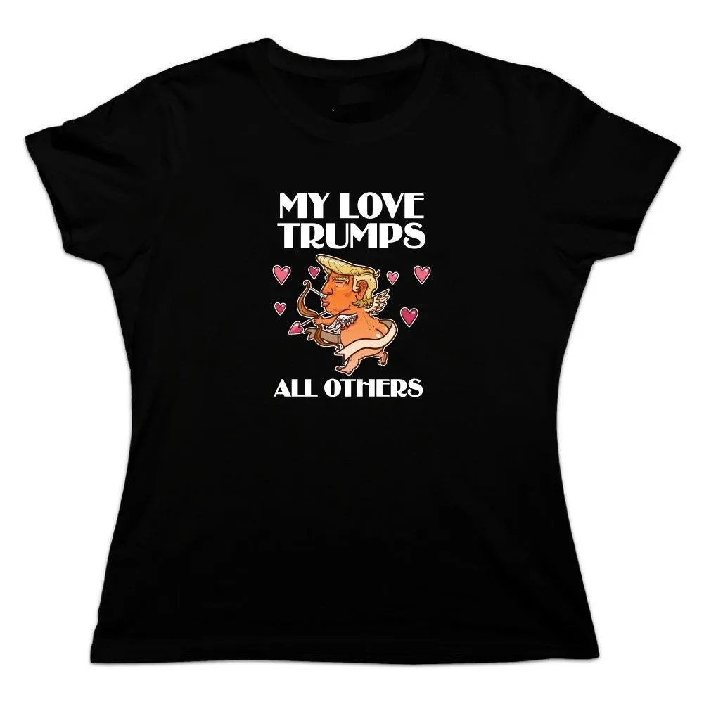 Женская футболка с надписью My Love Trumps All other на День святого Валентина | одежда
