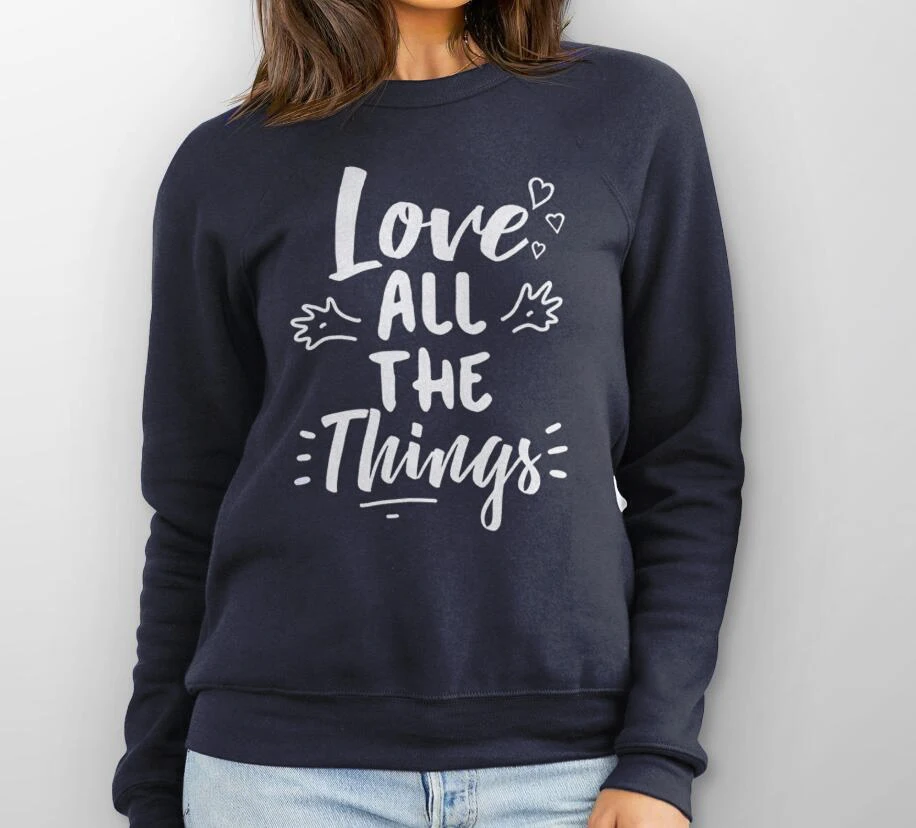 Valentines Day Sweatshirt Love All The Things Sweats Hoodies Funny Slogan Outfits Tops Graphic Pullovers | Женская одежда