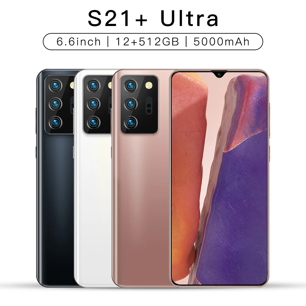 

Latest Version S21+ Ultra 6.6 Inch Smart Phone Android 10.0 16GB RAM 512GB ROM Dual Sim Unlocked Mobile Phone MTK 6799 Deca Core