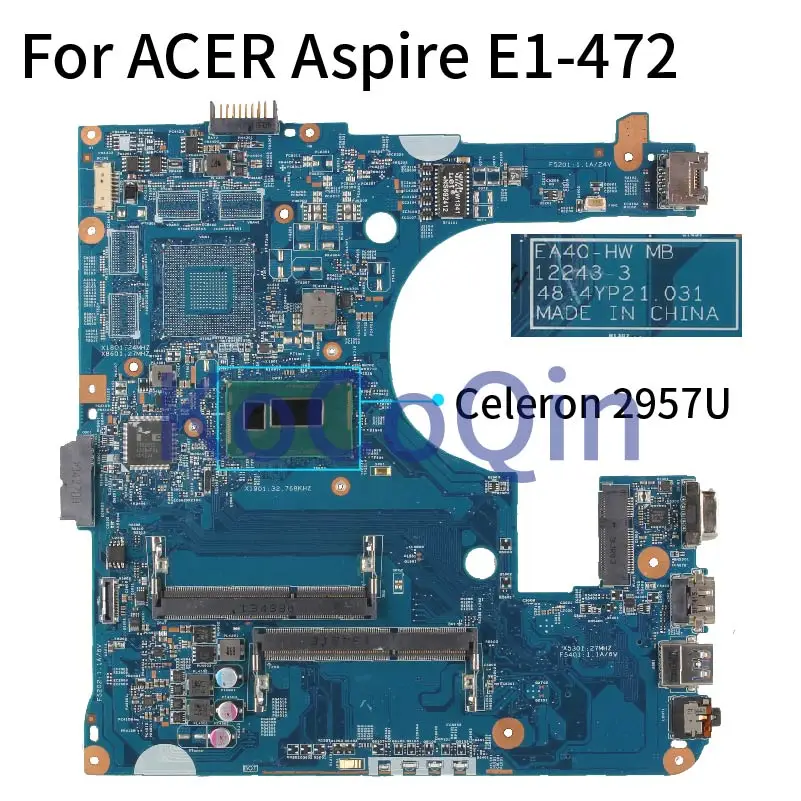  ACER Aspire E1-432 E1-472 Celeron 2957U     12243-3 48.4YP21.031G    DDR3