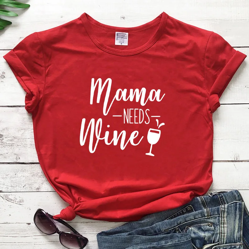 

100% Cotton Women T Shirt Mama Needs Wine Printed Tshirt Ladies Short Sleeve Tee Shirt Women Female Tops Clothes Camisetas Mujer