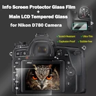 Закаленное стекло для камеры Nikon D780, защитное самоклеящееся стекло, основной ЖК-дисплей + Защитная пленка для экрана