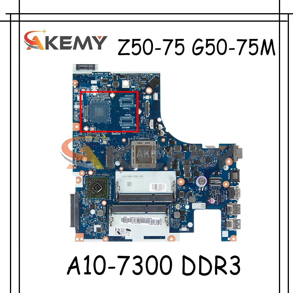 

Akemy ACLU7/ACLU8 NM-A291 материнская плата для ноутбука Lenovo Z50-75 G50-75M Материнская плата ноутбука процессор A10-7300 DDR3 100% тест