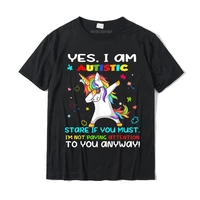yes i am autistic stare if you must im not paying attention cotton men t shirts cosie t shirt funky custom free ship