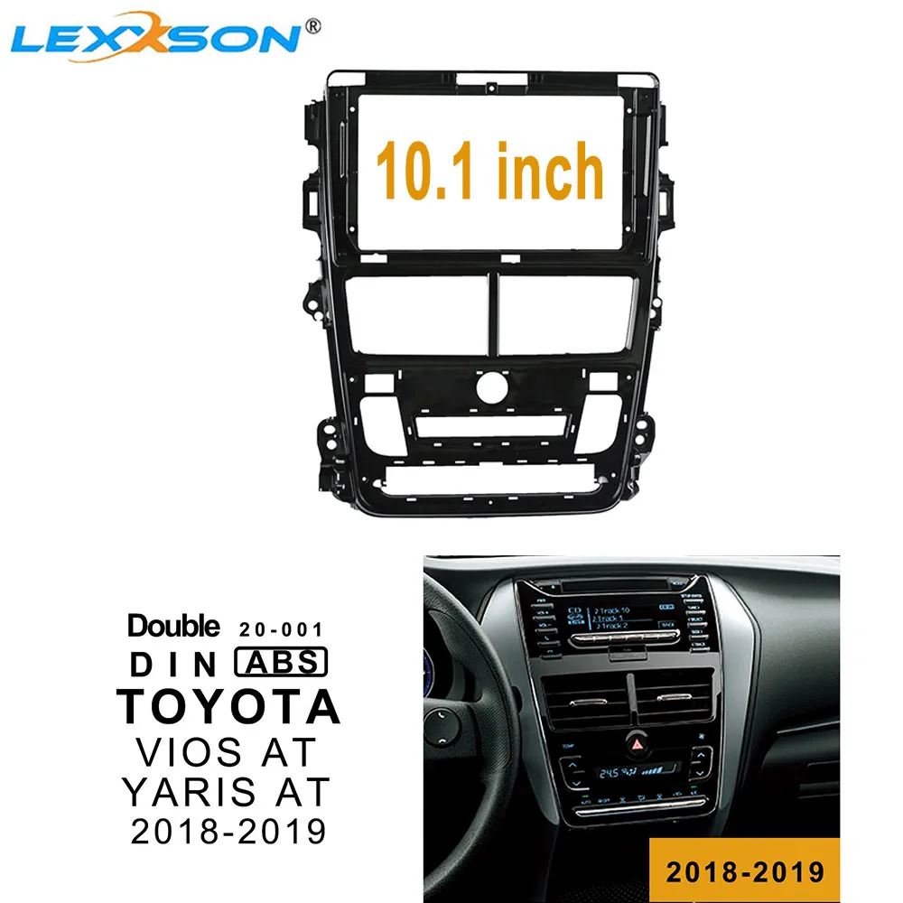 10 1 дюймовая Автомобильная панель для TOYOTA VIOS AT 2018 2019 двойная Din рамка аудиопанель