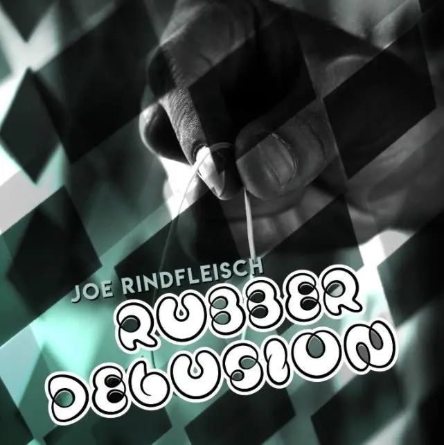

Rubber Delusion by Joe Rindfleisch -Magic tricks
