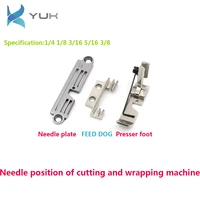 1pccutting and wrapping machine needle board tooth presser needle position group knife edging machine sewing machine accessories