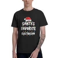 electrician christmas santas favorite funny gift graphic tee mens basic short sleeve t shirt funny tops