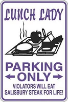 outdoor warning notice metal sign lunch lady parking only salisbury steak plaque tin sign indoor street road sign 8x12 inches