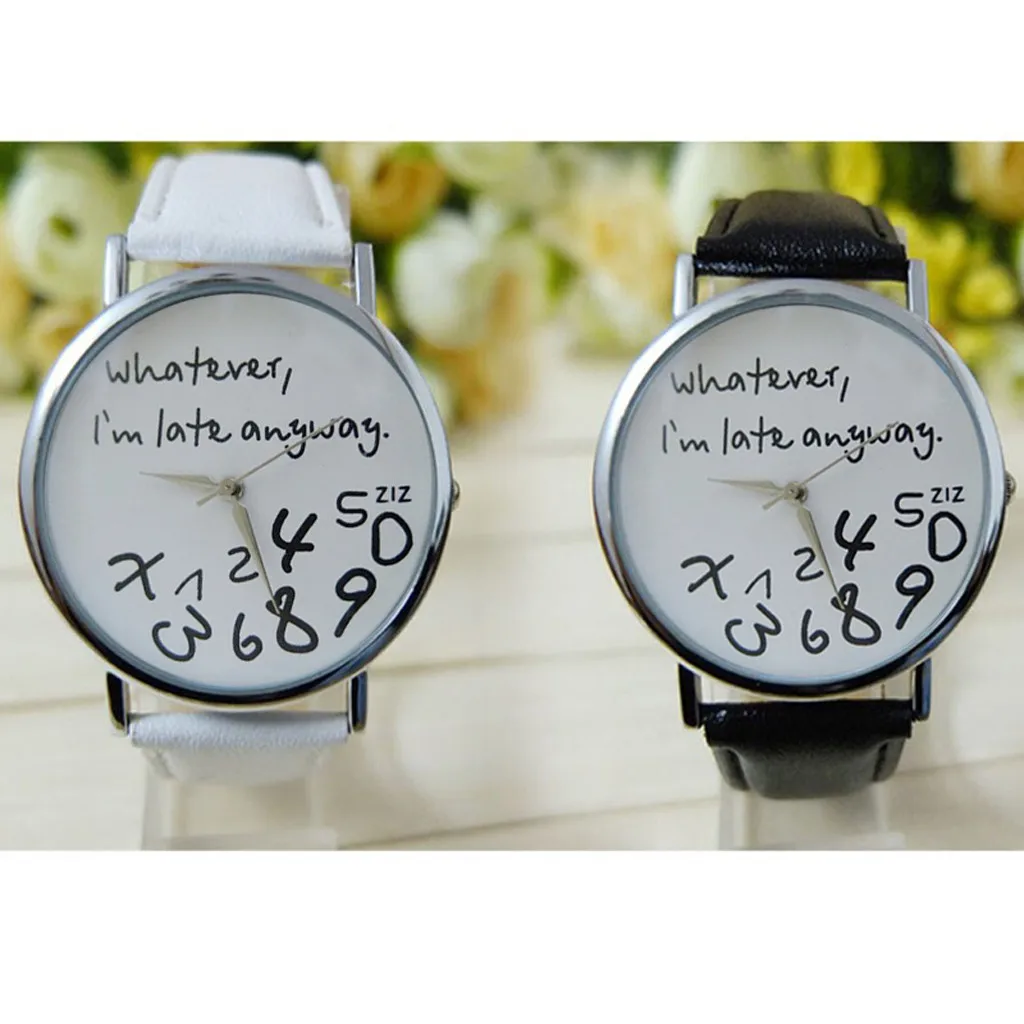 Whatever I am Late Anyway Letter Pattern Leather Men Women Watches Fresh New Style Woman Wristwatch Lady Watch Montre femme | Наручные
