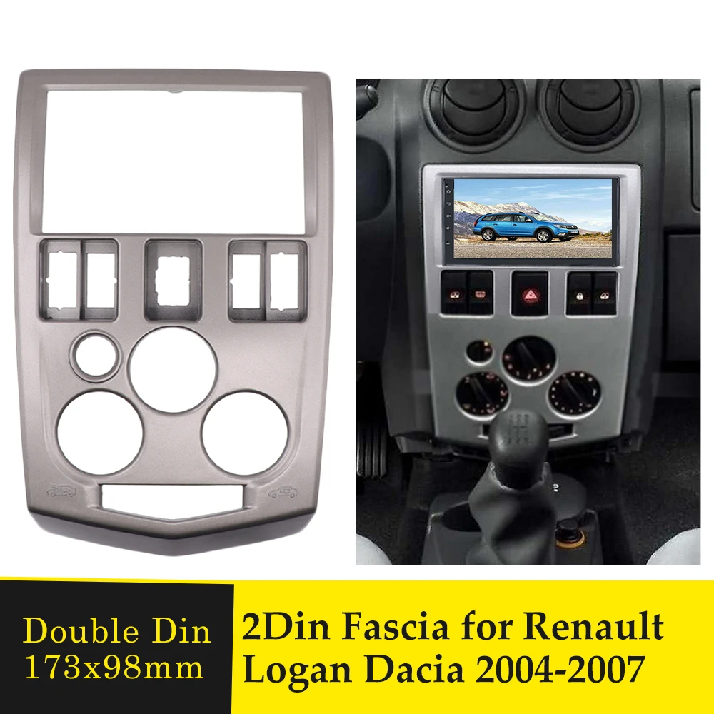 

2 Din Car Radio Fascia For Renault Logan Dacia 2004-2007 2DIN Audio Multimedia Video Player Navigation GPS Interface Frame Panel
