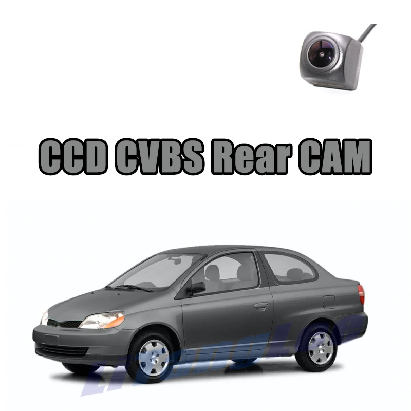 

Автомобильная камера заднего вида CCD CVBS 720P для Toyota Echo Sedan 1999 ~ 2005, водонепроницаемая камера заднего вида с ночным видением для парковки