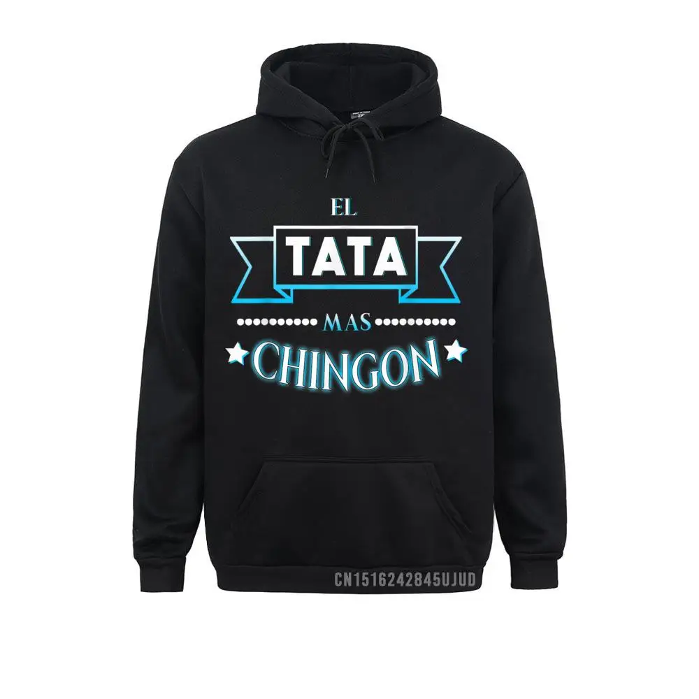 El Tata Mas Chingon Camisa Regalo Dia Del Padre Plain Long Sleeve Sweatshirts Men's Hoodies Simple Style Hoods April FOOL DAY