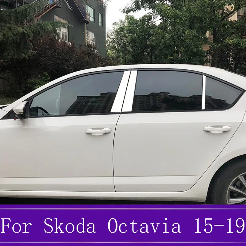 6 шт. наклейки из нержавеющей стали на столб окон автомобиля для Skoda Octavia A7 2015 2018