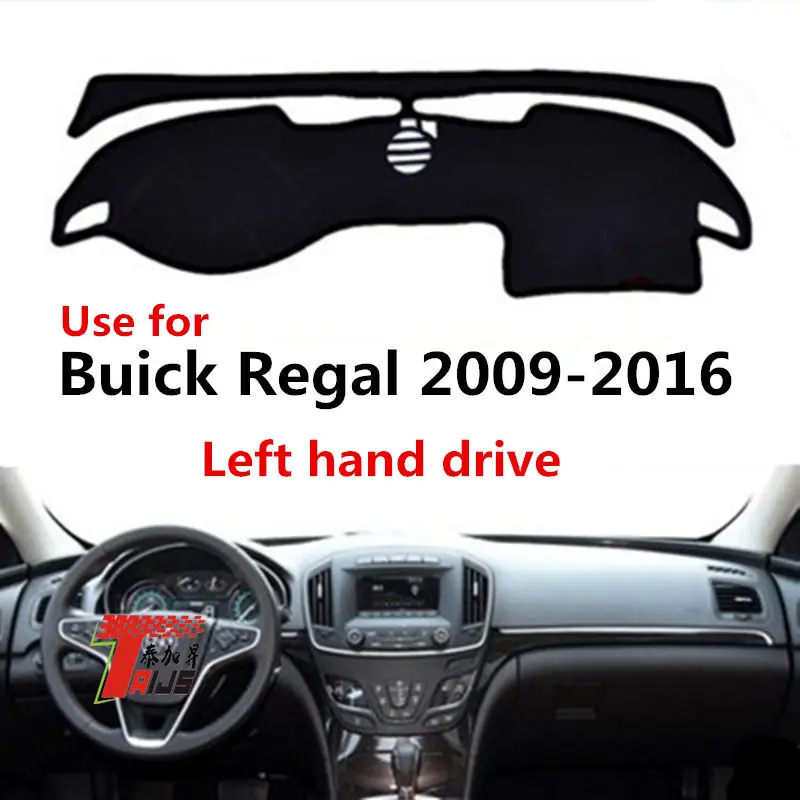 

TAIJS Factory protective Casual Polyester Fibre Car Dashboard Cover For Buick Regal 2009 10 11 12 13 14 15 16 Left hand drive