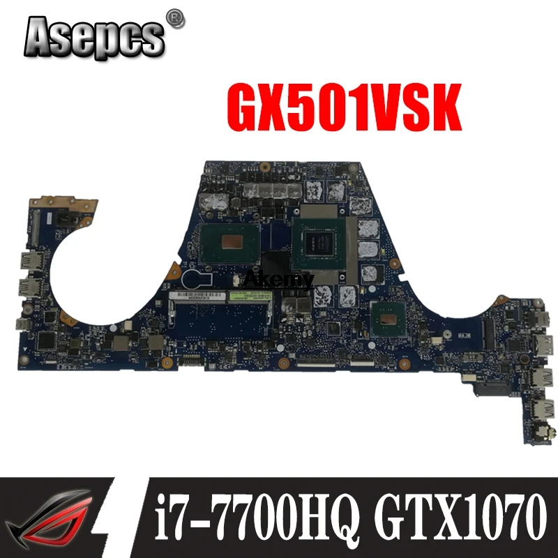Günstig GX501VSK Motherboard I7-7700HQ GTX1070 Für ROG Für Asus GX501VI GX501VS GX501VSK Laptop Motherboard GX501VSK Mainboard Austausch!