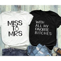 bridesmaids shirt wedding party t shirt miss to mrs with all favorite slogan graphic diamond ring hot sale tee top volg