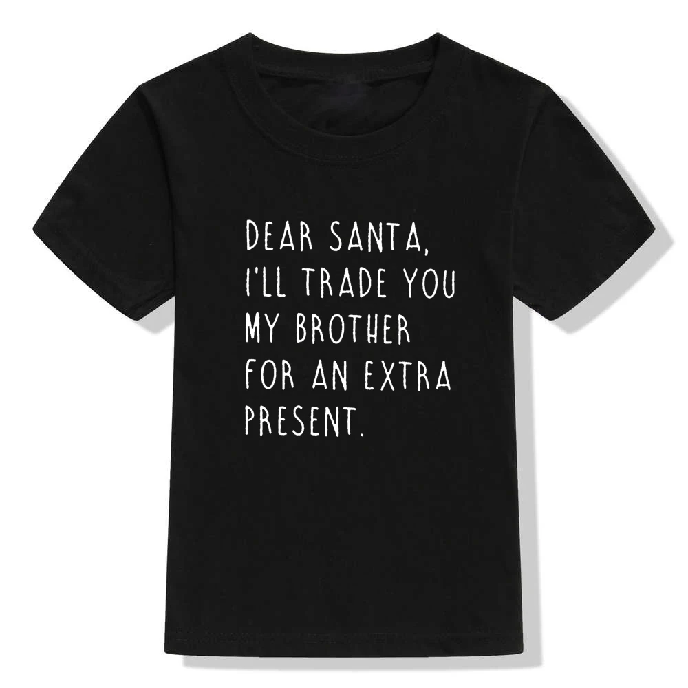 Camiseta de Navidad para ni&ntilde;os, prenda de vestir, con estampado de "Trade Brother for Presents", env&iacute;o directo-3