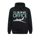 Толстовка мужская с длинным рукавом, свитшот, Авиатор, забавный подарок, я буду в офисе, милый Свитшот пилота, обычная одежда