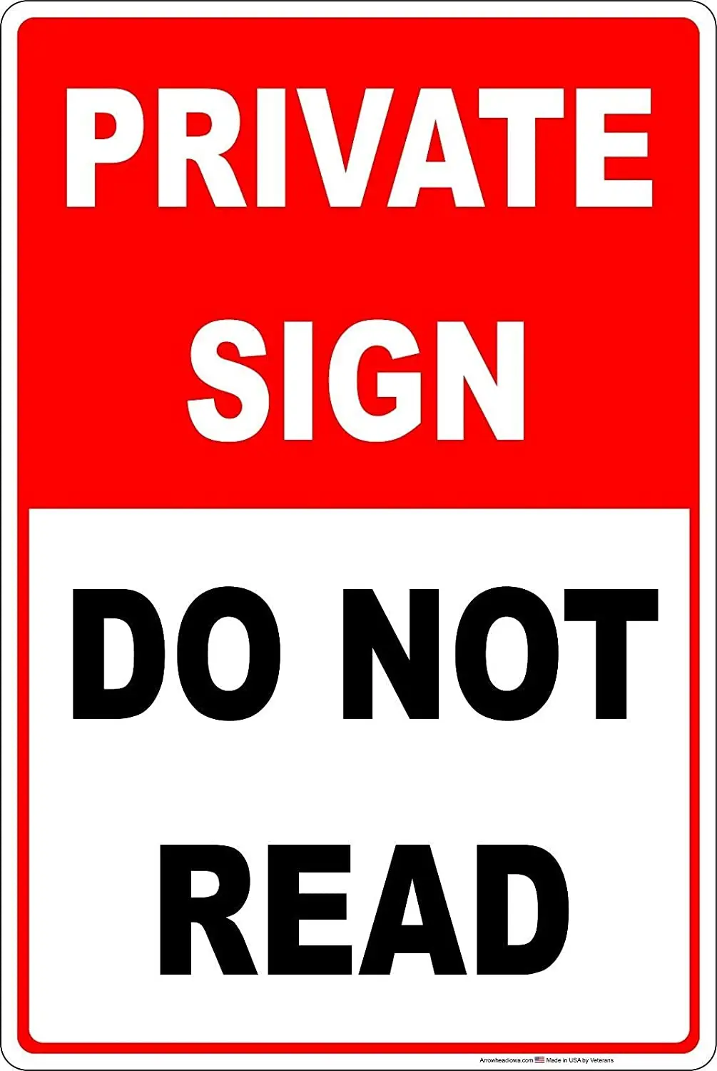 

Private Sign Do Not Read Funny Sign Tin Metal Sign