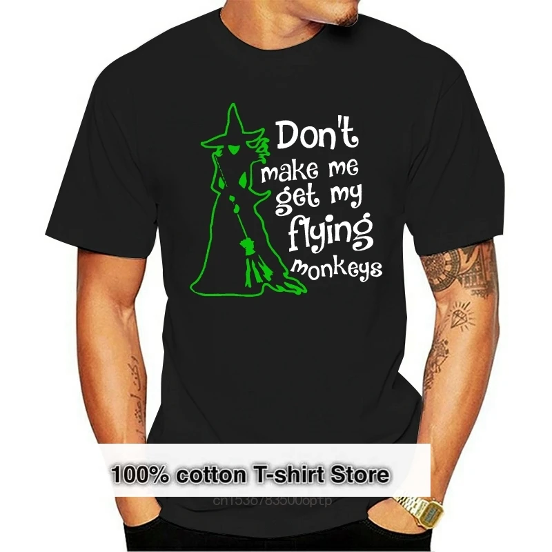 Мужская футболка на Хэллоуин с надписью Don T Make Me Get My Flying Monkey Witch S 6Xl