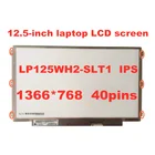 Оригинальный ЖК-экран IPS 12,5 дюйма для ноутбука LENOVO S230U K27 K29 X220 X230 LP125WH2 SLT1 LP125WH2(SL)(T1) LP125WH2-SLB3