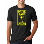 2020 г. Лидер продаж, хлопковая футболка с надписью Drive Safe Or I Get To See You Naked, забавная фельдшерская футболка унисекс, летняя футболка