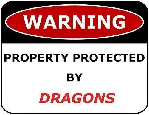 

Warning Property Protected by Dragons Laminated Funny Sign Cave Decor Metal Sign Alcohol Home Bar Retro Vintage Signs 12x16 Inch