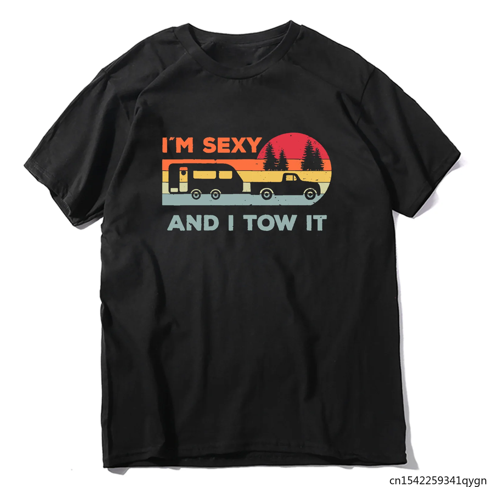 

I'm Sexy and I Tow It RV Camper Funny Camping Lovers Funny Men's Shirt Short Sleeve Funny Unisex T-Shirt Comfortable Tee