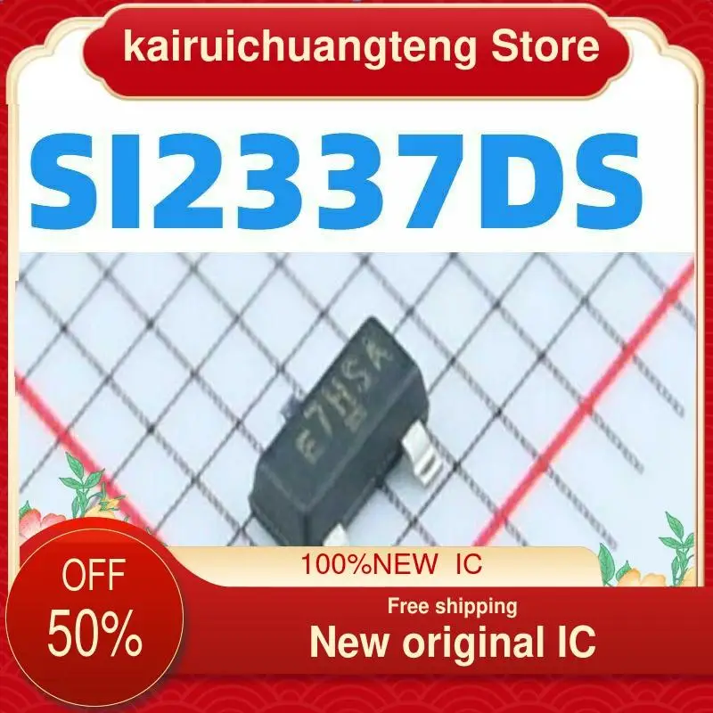 

10PCS MOS SI2337DS SI2337DS-T1-GE3 E7 SOT23 nuevo original