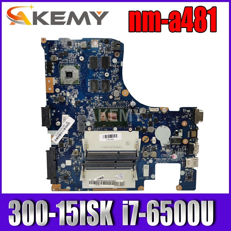 15 6 дюймовый BMWQ1 BMWQ2 NM A481 для Lenovo Ideapad 300 15ISK ноутбук материнская плата CPU i7 6500U R5/M330 2G