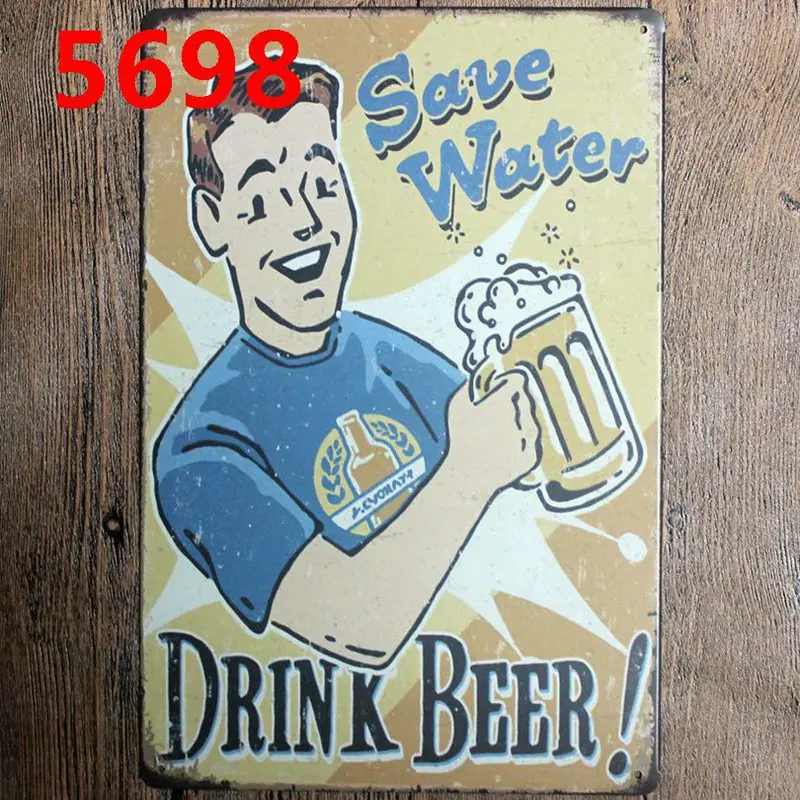 

Save Water Drink Beer Plaque Metal Vintage Wall Pub Kitchen Restaurant Home Art Man Cave Decor Cuadros A-5698