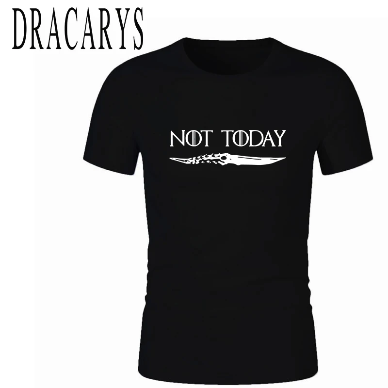 

DRACARYS Original 2021 fashion Not today Man Brand Tshirt t shirt Women T-Shirts Girls Friends Mon Gift Tee shirt