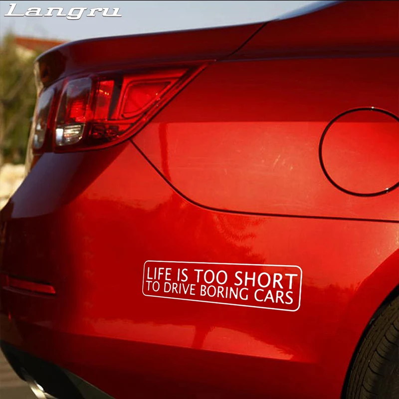 Life Is To Short Drive скучные автомобили виниловые наклейки забавные аксессуары для
