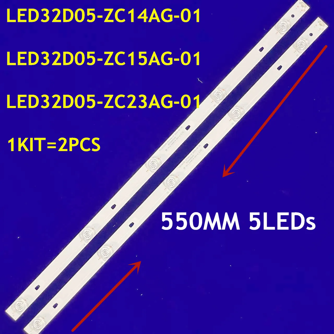 LED Backlight  LED32D05-ZC14AG-01 ZC23AG-01 ZC15AG-03 for 32H500GR LE32A30G Z32G3311 F32 N32Y G32Y 32K31 LE32AL88A71 LSC320AN09