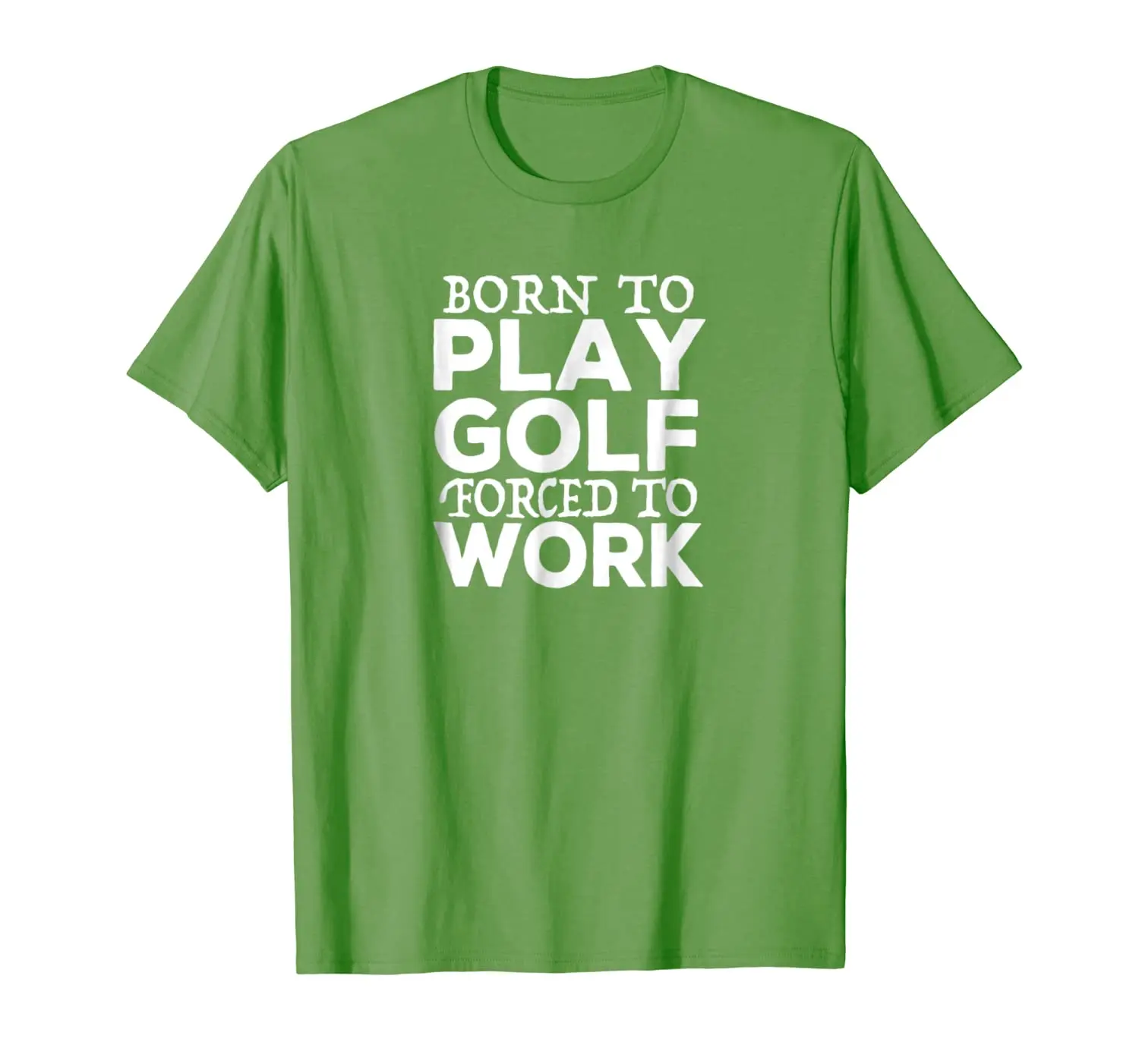 

Funny Golf Players T-shirt - Born to Play Golf