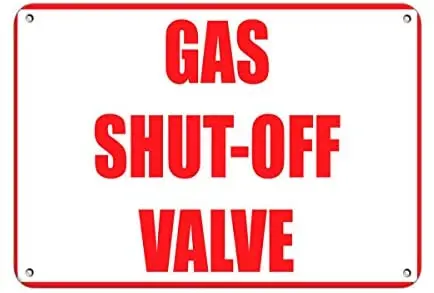 

Crysss Gas Shut Off Valve Hazard Sign Emergency 12 X 8 Inches Metal Sign