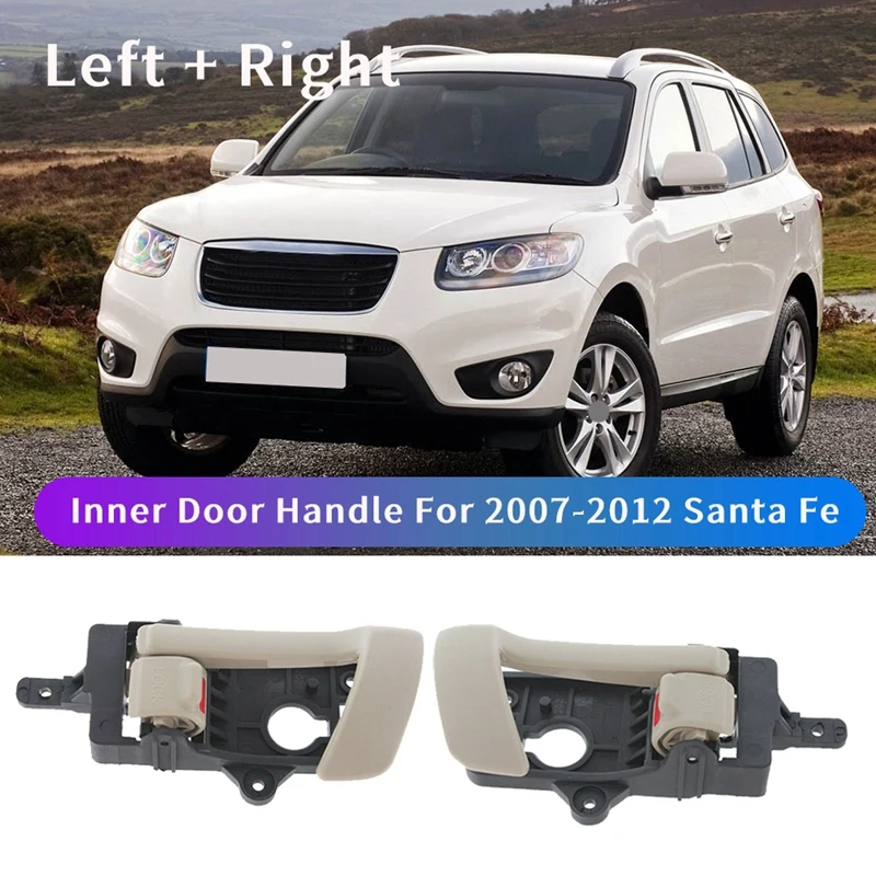 

Левая и правая внутренняя дверная ручка бежевого цвета для Hyundai Santa Fe 82610-2B010 82620-2B010 2007-2012